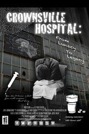 Affiche de Crownsville Hospital: From Lunacy to Legacy