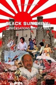 Black Sunshine: Conversations with T.F. Mou series tv