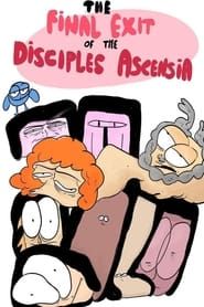 Affiche de The Final Exit of the Disciples of Ascensia