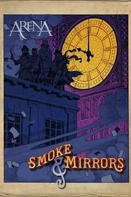 Arena - Smoke & Mirrors series tv