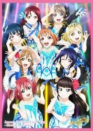 Aqours 3rd Love Live! Tour ~Wonderful Stories~ 2018 streaming