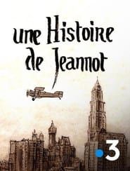 A Story of Jeannot series tv
