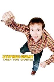 Stephen Grant: Taken for Granted series tv