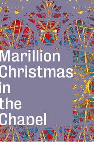 Marillion: Christmas In The Chapel series tv