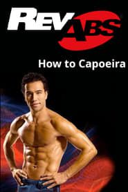 Rev Abs - How to Capoeira series tv