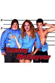 watch Tranny McGuyver