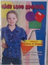 Image Kids Love Spanish: Volume 5 - Colors & Shapes