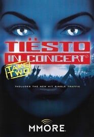 Tiësto In Concert - Take Two 2003 streaming