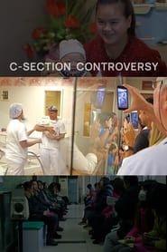 The C-Section Controversy series tv