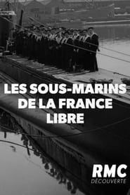 Les Sous-marins de la France Libre series tv