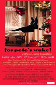 For Pete's Wake! series tv