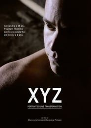 XYZ. Portraits d'une transformation series tv