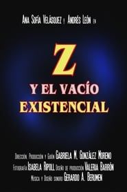 Z y el vacío existencial 2019 streaming