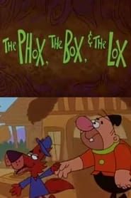 The Phox, the Box, & the Lox series tv