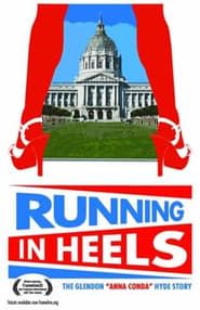 Running in Heels: The Glendon Anna Conda Hyde Story series tv