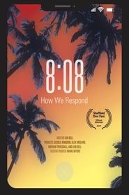 8:08 - How We Respond series tv
