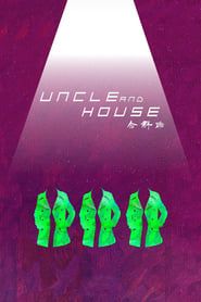 Uncle and House series tv
