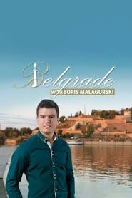 Belgrade with Boris Malagurski series tv