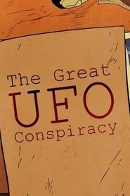 The Great UFO Conspiracy 2015 streaming
