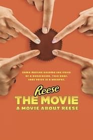 Reese The Movie: A Movie About Reese 2019 streaming