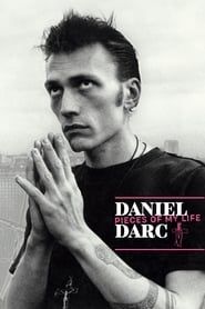 Daniel Darc, Pieces of My Life series tv