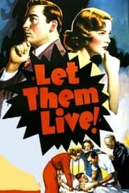 Let Them Live 1937 streaming
