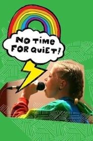 No Time for Quiet 2019 streaming
