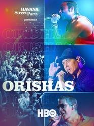 Havana Street Party Presents: Orishas series tv