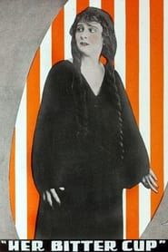 Her Bitter Cup (1916)
