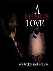 A Fiend's Love series tv