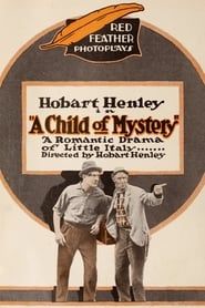 A Child of Mystery 1916 streaming