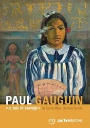 Image Paul Gauguin, je suis un sauvage