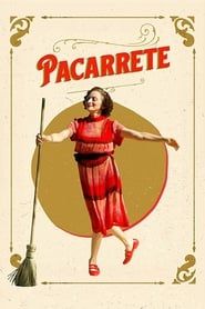 watch Pacarrete