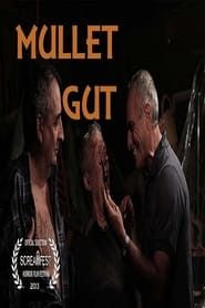 Mullet Gut (2013)