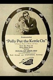 Polly Put the Kettle On (1917)