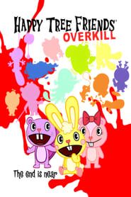 Happy Tree Friends: Overkill series tv