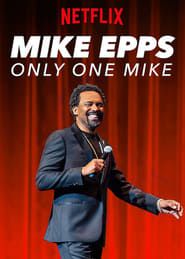 Mike Epps: Only One Mike series tv