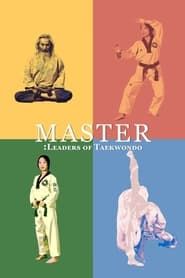 Master: Leaders of Taekwondo series tv