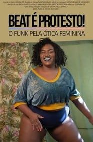 Image Beat é Protesto: O Funk Pela Ótica Feminina