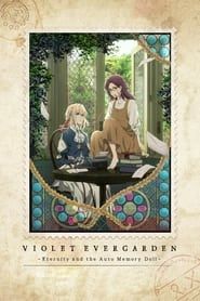 Voir Violet Evergarden : Éternité et la Poupée de Souvenirs Automatiques (2019) en streaming