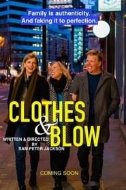 Clothes & Blow 2018 streaming
