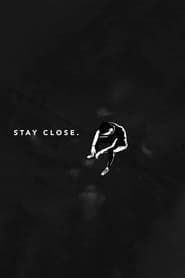 Affiche de Stay Close