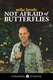 Image Mike Brody: Not Afraid of Butterflies