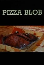 Pizza blob (1992)