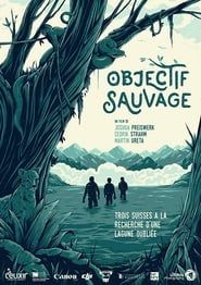 Objectif Sauvage (2016)