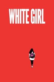 White Girl (2019)