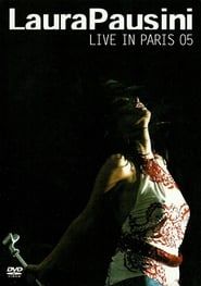 Laura Pausini: Live In Paris 05 (2005)