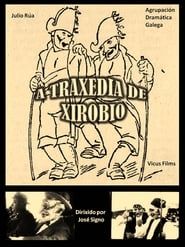 La tragefia de Xirobio (1930)