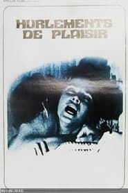 Hurlements de plaisir (1976)