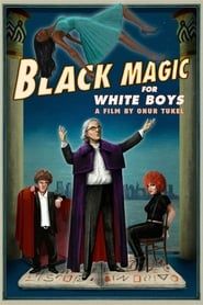 Black Magic for White Boys series tv